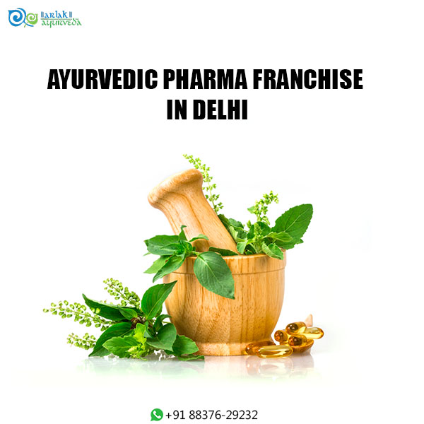 Ayurvedic Pharma Franchise in Delhi